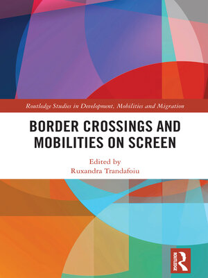 cover image of Border Crossings and Mobilities on Screen